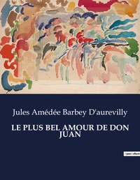 Abbildung von: Le Plus Bel Amour de Don Juan - Culturea