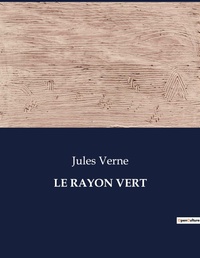Abbildung von: Le Rayon Vert - Culturea