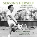 Cover: Serving Herself - Recorded Books, Inc.