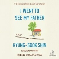 Abbildung von: I Went to See My Father - Recorded Books, Inc.