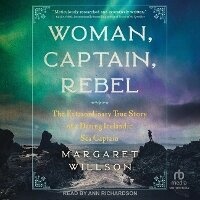 Enlarge image Cover: Woman, Captain, Rebel - Tantor Audio