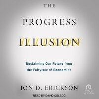 Enlarge image Cover: The Progress Illusion - Tantor Audio