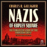 Abbildung von: Nazis of Copley Square - Tantor Audio