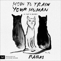 Cover: How to Train Your Human - HarperCollins