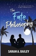 Cover: The Fate Philosophy - Sarah A. Bailey