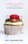 Cover: The Ultimate Cake Cookbook A Journey from Classic to Contemporary - NEIL RAY