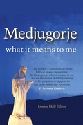Cover: Medjugorje: what it means to me (1, #1) - Louise Hall