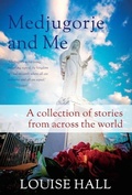 Cover: Medjugorje And Me (1, #2) - Louise Hall