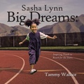 Cover: Sasha Lynn Big Dreams - Balboa Press