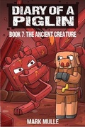 Cover: Diary of a Piglin Book 7 - Mark Mulle