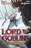Cover: Lord of Goblins Vol. 3 Definitive Edition - Moonquill