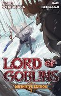 Enlarge image Cover: Lord of Goblins Vol. 3 Definitive Edition - Moonquill