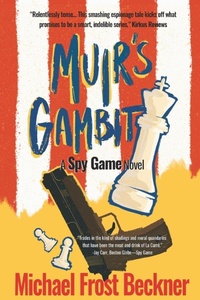 Enlarge image Cover: Muir's Gambit - Montrose Station Press LLC