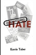 Cover: Quarantining Hate - Red Engine Press