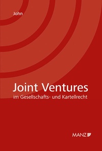 Abbildung von: Joint Ventures im Gesellschafts- und Kartellrecht - Manz