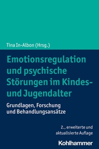 Abbildung von: Emotionsregulation und psychische Störungen im Kindes- und Jugendalter - Kohlhammer