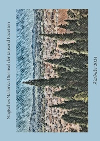 Abbildung von: Magisches Mallorca: Die Insel der tausend Facetten - tredition