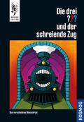 Cover: Die drei ??? und der schreiende Zug - Kosmos