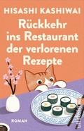 Cover: R&uuml;ckkehr ins Restaurant der verlorenen Rezepte - Ullstein eBooks