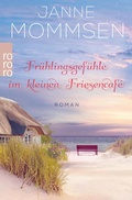 Cover: Fr&uuml;hlingsgef&uuml;hle im kleinen Friesencaf&eacute; - Rowohlt