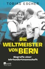 Cover: Die Weltmeister von Bern - Rowohlt eBooks