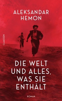Abbildung von: Die Welt und alles, was sie enthält - Claassen