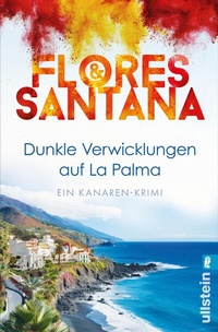 Abbildung von: Dunkle Verwicklungen auf La Palma (Calderón und Rodriguez ermitteln 1) - Ullstein Taschenbuchverlag