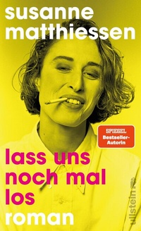 Abbildung von: Lass uns noch mal los - Ullstein
