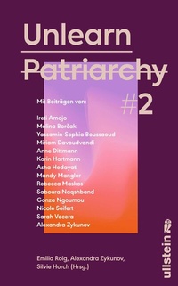 Abbildung von: Unlearn Patriarchy 2 - Ullstein Taschenbuchverlag