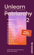 Cover: Unlearn Patriarchy 2 - Ullstein eBooks
