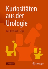 Abbildung von: Kuriositäten aus der Urologie - Springer