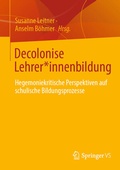 Cover: Decolonise Lehrer*innenbildung - Springer VS