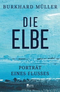 Abbildung von: Die Elbe - Rowohlt