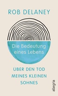 Cover: Die Bedeutung eines Lebens - Ullstein Allegria