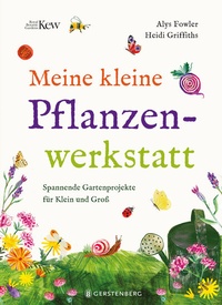Abbildung von: Meine kleine Pflanzenwerkstatt - Gerstenberg