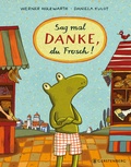 Cover: Sag mal DANKE, du Frosch! - Gerstenberg