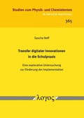 Cover: Transfer digitaler Innovationen in die Schulpraxis - Logos Berlin