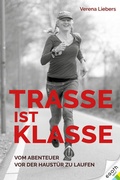 Cover: Trasse ist Klasse - EGOTH-Verlag