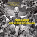 Cover: Orlando - Der kleine Holzmann - edition keiper
