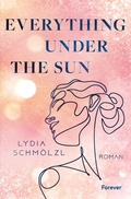 Cover: Everything Under the Sun - Forever