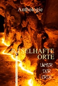 Cover: R&auml;tselhafte Orte unter der Erde - Shadodex - Verlag der Schatten