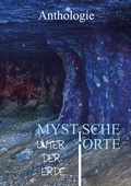 Cover: Mystische Orte unter der Erde - Shadodex - Verlag der Schatten
