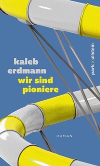 Abbildung von: wir sind pioniere - park x ullstein