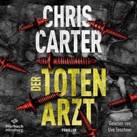 Abbildung von: Der Totenarzt (Ein Hunter-und-Garcia-Thriller 13) - Hörbuch Hamburg