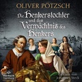 Cover: Die Henkerstochter und das Verm&auml;chtnis des Henkers (Die Henkerstochter-Saga 10) - H&ouml;rbuch Hamburg