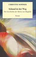 Cover: Schmal ist der Weg - Buchschmiede von Dataform Media GmbH