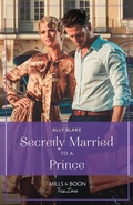 Cover: Secretly Married To A Prince - HarperCollins