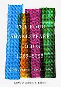 Abbildung von: The Four Shakespeare Folios, 1623-2023 - Pennsylvania State University Press