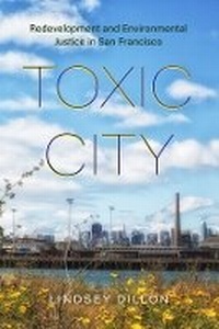 Abbildung von: Toxic City - University of California Press