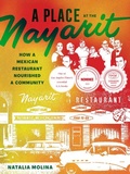 Cover: A Place at the Nayarit - University of California Press